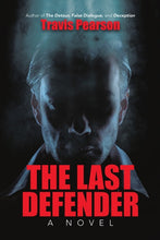 Load image into Gallery viewer, The Last Defender: A Novel