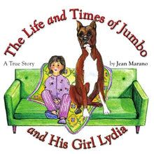Load image into Gallery viewer, The Life and Times of Jumbo and His Girl Lydia