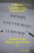 Load image into Gallery viewer, Karcher Cryptography Practice #7, Quotes from Many Lands Part 2