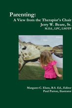 Load image into Gallery viewer, Parenting: A View from the Therapist's Chair