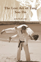 Load image into Gallery viewer, The Lost Art of Tang Soo Do