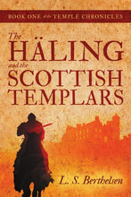 Load image into Gallery viewer, The HŠling and the Scottish Templars: Book One of the Temple Chronicles