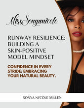 Load image into Gallery viewer, Runway Resilience: Building a Skin-Positive Model Mindset