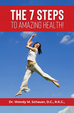 Load image into Gallery viewer, The 7 Steps to Amazing Health!