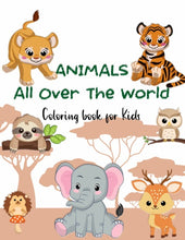 Load image into Gallery viewer, ANIMALS All Over the World Coloring Book for Kids