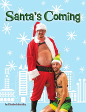 Load image into Gallery viewer, Santa's Coming