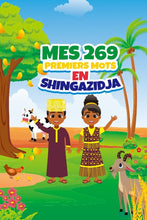 Load image into Gallery viewer, MES 269 PREMIERS MOTS EN SHINGAZIDJA