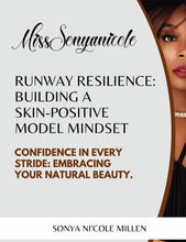 Load image into Gallery viewer, Runway Resilience: Building a Skin-Positive Model Mindset