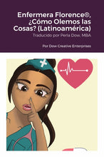 Load image into Gallery viewer, Enfermera Florence¨, ÀC—mo Olemos las Cosas? (LatinoamŽrica)