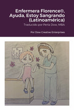 Load image into Gallery viewer, Enfermera Florence¨, Ayuda, Estoy Sangrando (LatinoamŽrica)