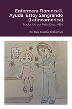 Load image into Gallery viewer, Enfermera Florence¨, Ayuda, Estoy Sangrando (LatinoamŽrica)