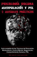 Load image into Gallery viewer, Psicolog’a Oscura MANIPULACIîN y PNL Ð 2 MANUALES pr‡cticos