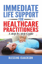 Load image into Gallery viewer, Immediate Life Support for healthcare Practitioners