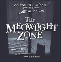 Load image into Gallery viewer, The Meowlight Zone