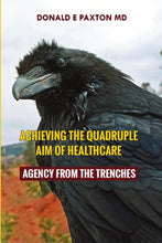 Load image into Gallery viewer, Achieving The Quadruple Aim Of Healthcare