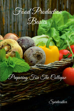 Load image into Gallery viewer, Food Production Basics