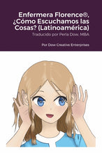 Load image into Gallery viewer, Enfermera Florence¨, ÀC—mo Escuchamos las Cosas? (LatinoamŽrica)