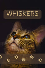Load image into Gallery viewer, WHISKERS