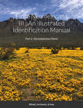 Load image into Gallery viewer, Flora Neomexicana III : An Illustrated Identification Manual