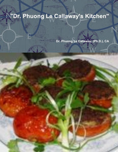 "Dr. Phuong Le Callaway's Kitchen"