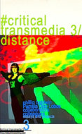 #CRITICAL TRANSMEDIA 3 distance