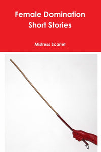 Female Domination Short Stories