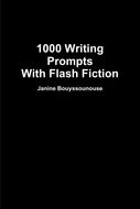 1000 Writing Prompts With Flash Fiction