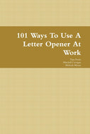 101 Ways To Use A Letter Opener At Work