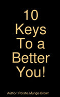 10 Keys To a Better You!