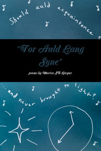 "For Auld Lang Syne"