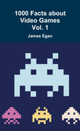 1000 Facts about Video Games Vol. 1