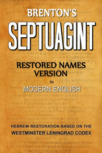 Brenton's Septuagint, Restored Names Version in Modern English, Study
