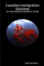Load image into Gallery viewer, Canadian Immigration Solutions - An International Student's Guide
