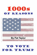 1000s of Reasons: To Vote for Trump