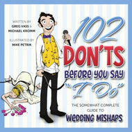 102 Don'ts Before You Say 'I Do'