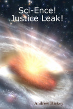 Load image into Gallery viewer, Sci-Ence! Justice Leak!
