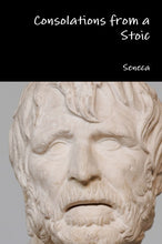 Load image into Gallery viewer, Consolations from a Stoic
