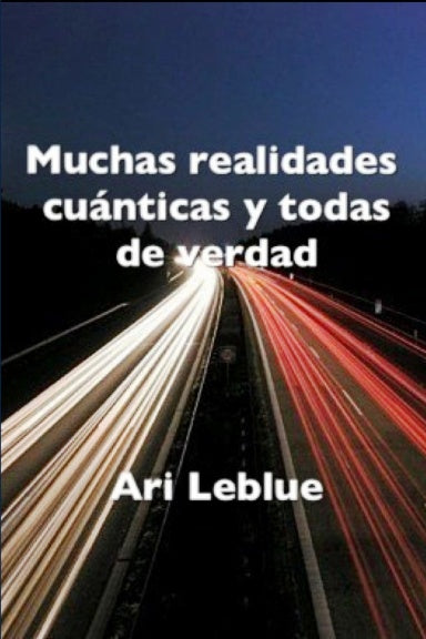 Muchas realidades cu‡nticas y todas de verdad
