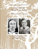 (Color) Thoughts, Theories, and Impressions of Jane Caldwell Waite Dunn Kelsey