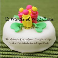 12 Months of Mini Cakes