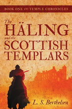 Load image into Gallery viewer, The HŠling and the Scottish Templars: Book One of the Temple Chronicles
