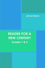 Load image into Gallery viewer, Reader for a New Century: Grades 1 &amp; 2
