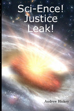 Load image into Gallery viewer, Sci-Ence! Justice Leak!

