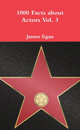 1000 Facts about Actors Vol. 3