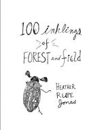 100 Inklings of Forest and Field