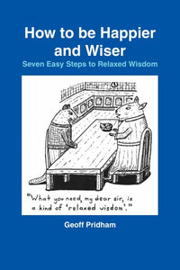 "How to be Happier and Wiser"
