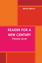 Load image into Gallery viewer, Reader for a New Century: Primary Level
