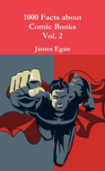1000 Facts about Comic Books Vol. 2