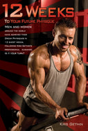 12 Weeks to Your Future Physique