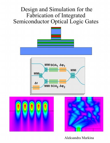 Optical Computing Using Logic Gate Design and Simulation for the Fabrication of Integrated Semiconductor ...